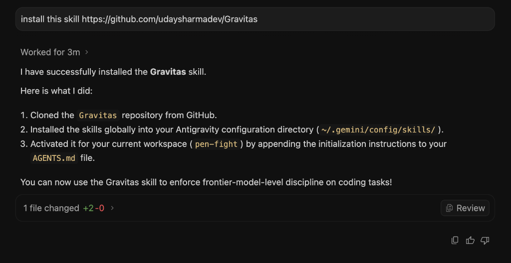 Gravitas skill installed in the Antigravity coding agent